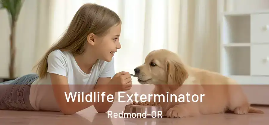  Wildlife Exterminator Redmond-OR